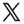 X
